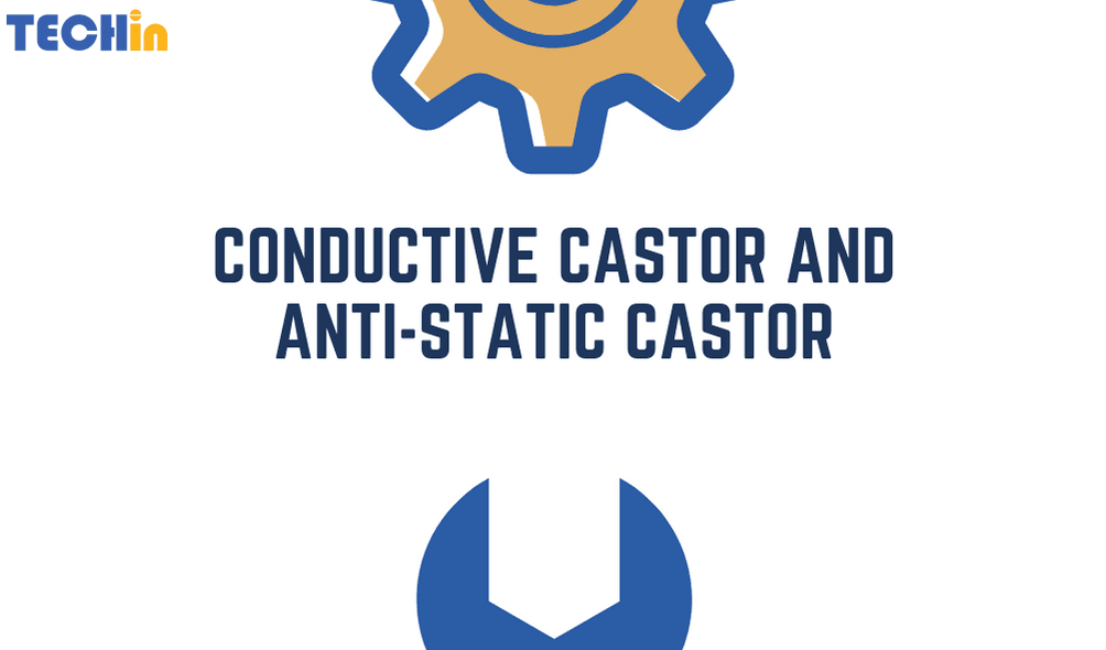 Conductive Castor and Anti-static Castor