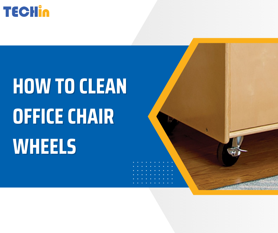How to Clean Office Chair Wheels