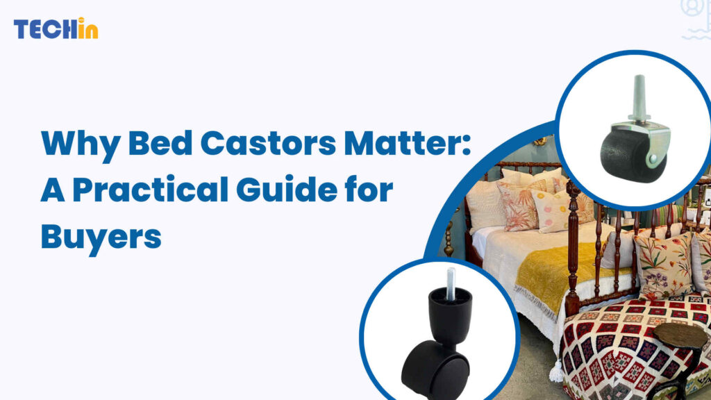 Why Bed Castors Matter: A Practical Guide for Buyers