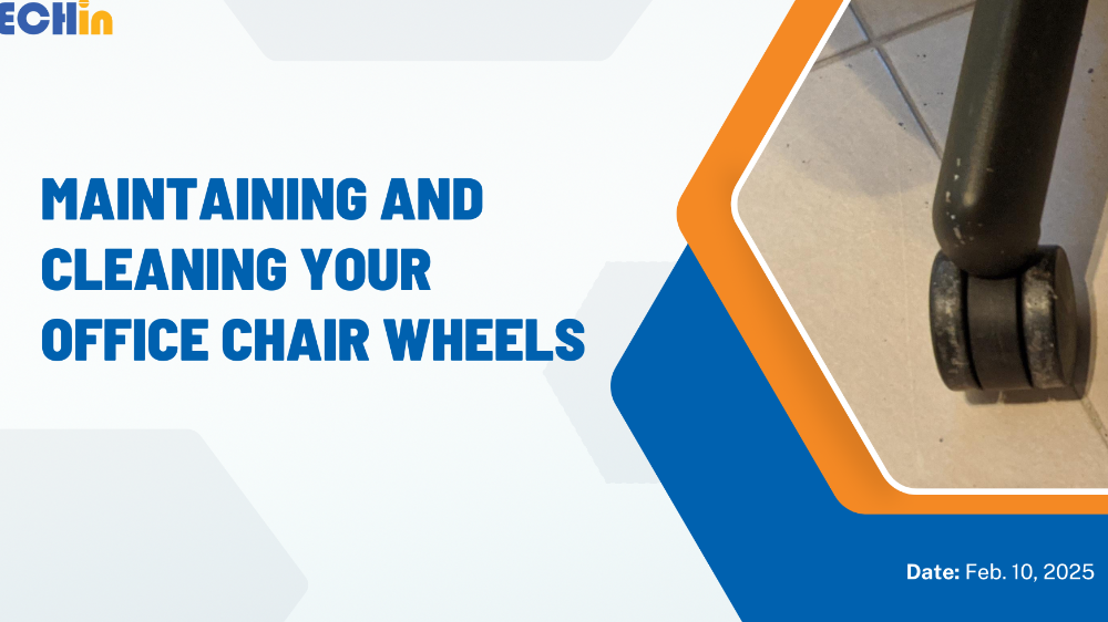 Maintaining and Cleaning Your Office Chair Wheels: DIY Tips