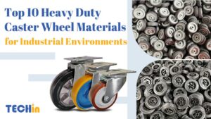 Top 10 Heavy Duty Caster Wheel Materials for Industrial Environments