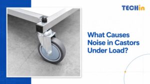 What Causes Noise in Castors Under Load?